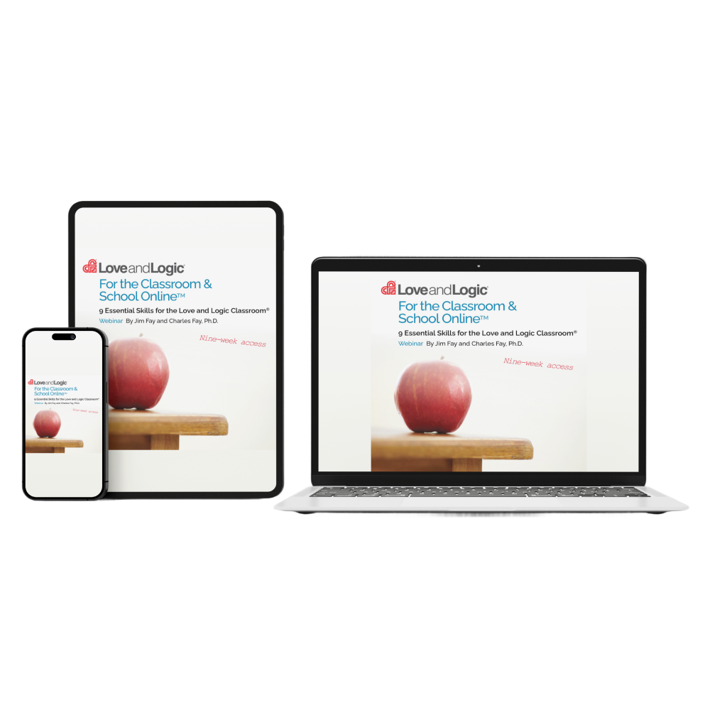 Love and Logic for the Classroom and School Online - Webinar