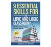 9 Essential Skills for the Love and Logic Classroom - 3rd Edition
