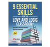 9 Essential Skills for the Love and Logic Classroom - 3rd Edition