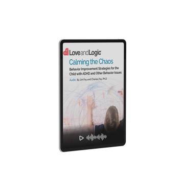Love and Logic audio on calming chaos and managing challenging parenting situations.