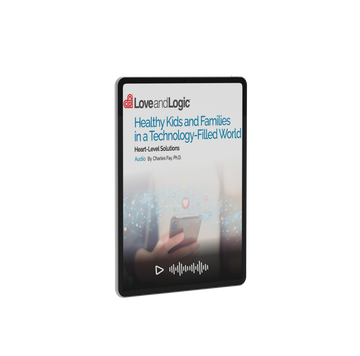 Love and Logic audio on raising healthy kids in a technology-driven world.