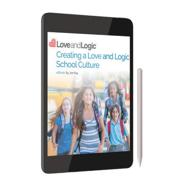Love and Logic guide on creating a positive school culture, 2023 edition.