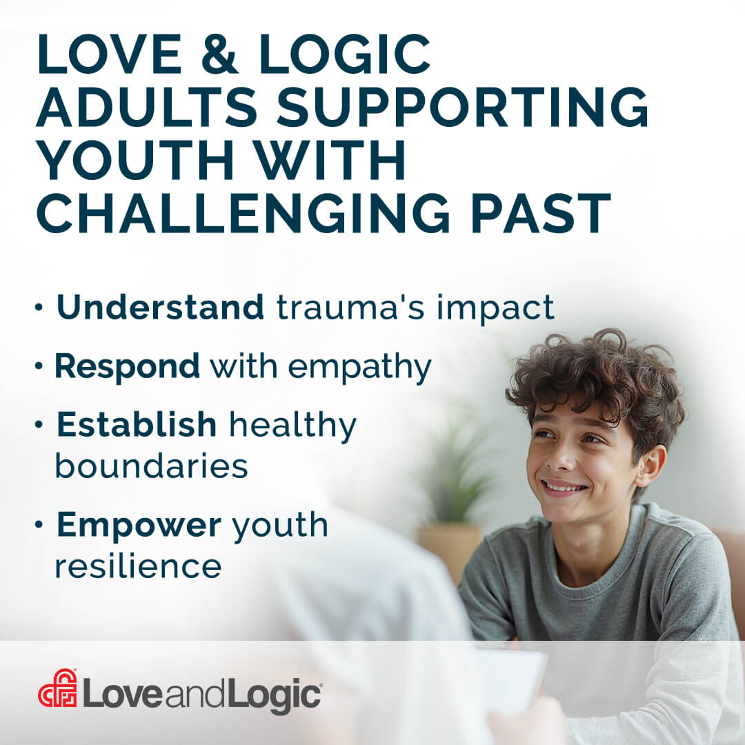 Love & Logic curriculum for supporting youth with challenging past, featuring a child and adult in a conversation.