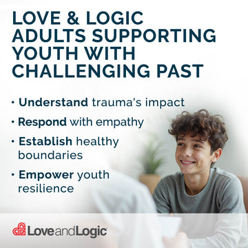 Love & Logic curriculum for supporting youth with challenging past, featuring a child and adult in a conversation.