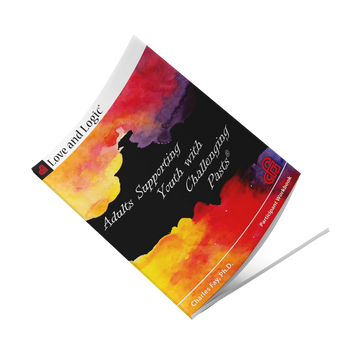 Love and Logic - Adults Supporting Youth with Challenging Pasts - Workbook
