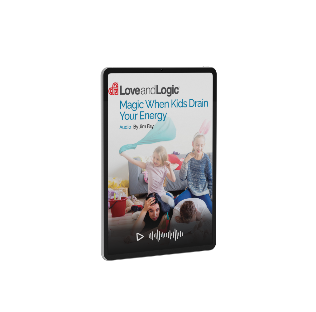 Love and Logic audio on handling parenting fatigue when kids drain your energy.