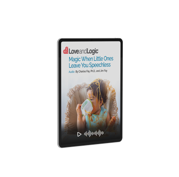 Love and Logic Magic When Little Ones Leave You Speechless - Audio