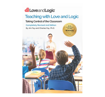 Teaching with Love and Logic - Second Edition