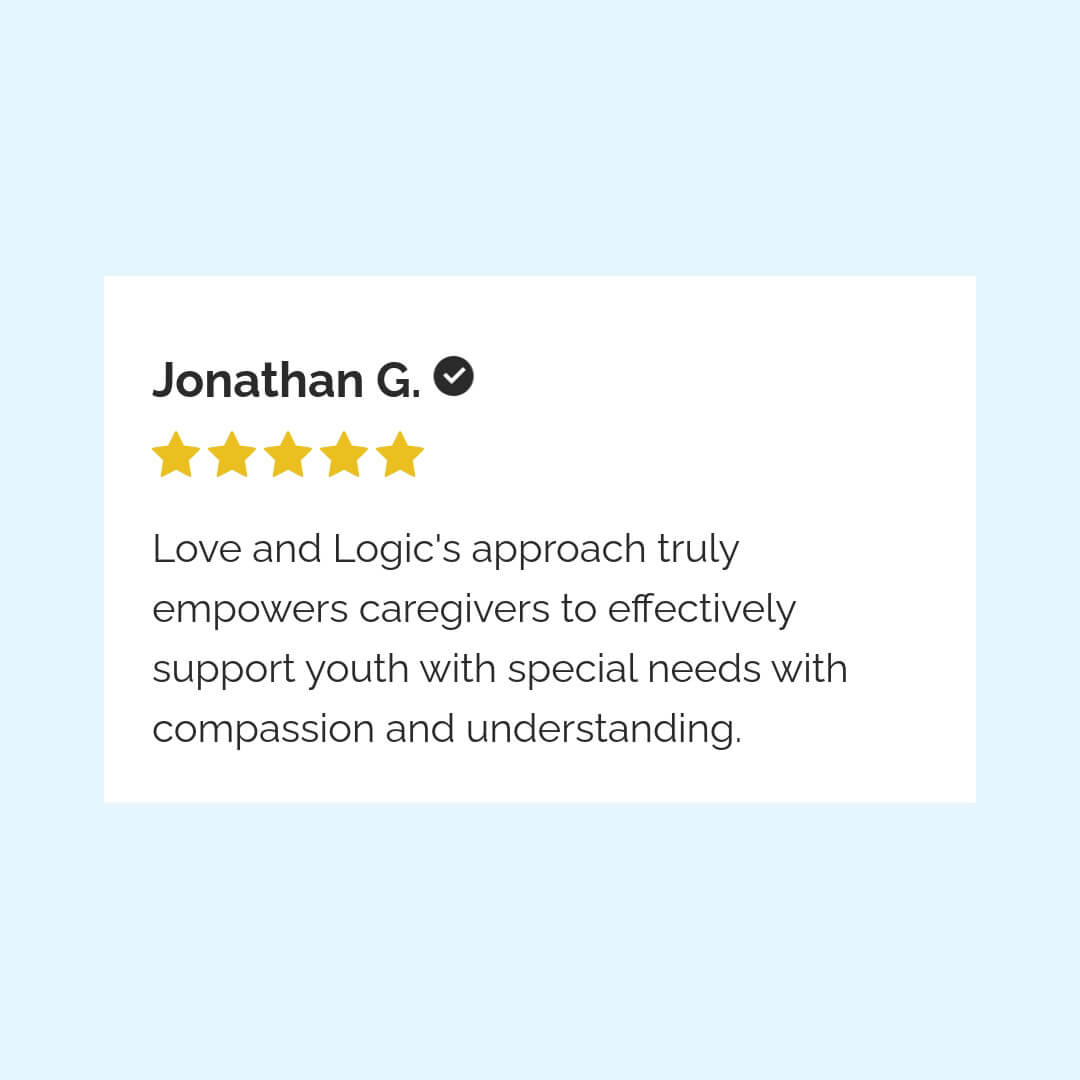 Love and Logic: Supporting Youth with Special Needs