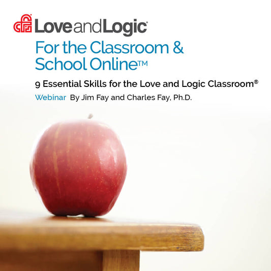 Love and Logic for the Classroom and School Online