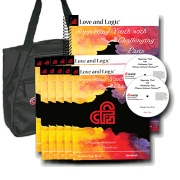 Love and Logic: Adults Supporting Youth with Challenging Pasts (Trauma Informed Care)
